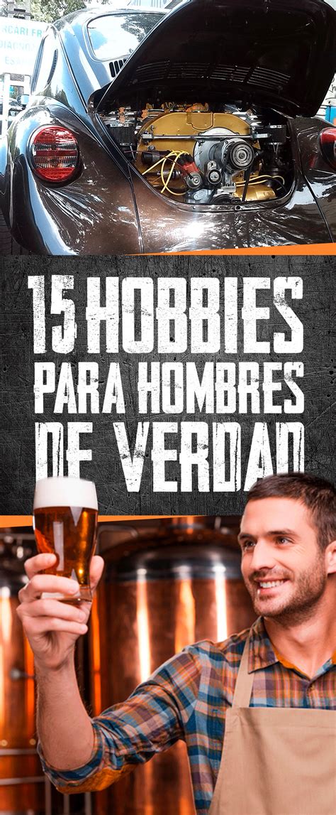 actividades de los hombres|15 Hobbies que todo verdadero hombre debe conocer y practicar